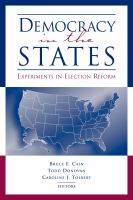 Democracy in the states experiments in election reform /