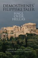 Demosthenes' Filippiske taler : hagl over Hellas