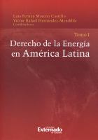 Derecho de la Energía en América Latina. Tomo I /