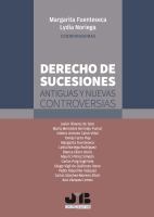 Derecho de sucesiones : antiguas y nuevas controversias /