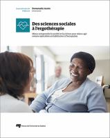 Des sciences sociales à l'ergothérapie : mieux comprendre la société et la culture pour mieux agir comme spécialiste en habilitation à l'occupation /