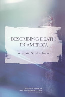 Describing death in America what we need to know /