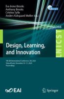 Design, Learning, and Innovation 5th EAI International Conference, DLI 2020, Virtual Event, December 10-11, 2020, Proceedings /