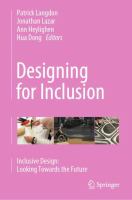Designing for Inclusion Inclusive Design: Looking Towards the Future /
