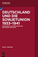 Deutschland und die Sowjetunion, 1933-1941 Dokumente aus russischen und deutschen Archiven /