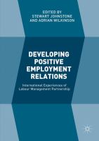 Developing Positive Employment Relations International Experiences of Labour Management Partnership /