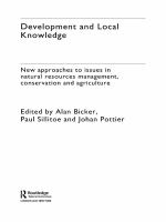 Development and local knowledge new approaches to issues in natural resources management, conservation and agriculture /