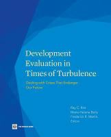 Development evaluation in times of turbulence dealing with crises that endanger our future /