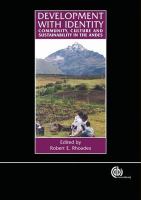 Development with identity community, culture and sustainability in the Andes /