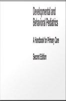 Developmental and behavioral pediatrics a handbook for primary care /