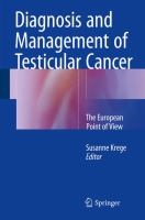 Diagnosis and Management of Testicular Cancer The European Point of View /