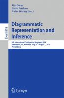 Diagrammatic Representation and Inference 8th International Conference, Diagrams 2014, Melbourne, VIC, Australia, July 28 - August 1, 2014, Proceedings /