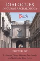 Dialogues in Cuban archaeology /