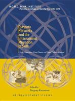 Diaspora networks and the international migration of skills how countries can draw on their talent abroad /