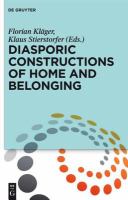 Diasporic constructions of home and belonging