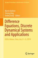 Difference Equations, Discrete Dynamical Systems and Applications ICDEA, Wuhan, China, July 21-25, 2014 /