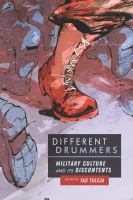 Different drummers : military culture and its discontents /