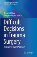 Difficult Decisions in Trauma Surgery An Evidence-Based Approach /