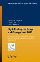 Digital Enterprise Design and Management 2013 Proceedings of the First International Conference on Digital Enterprise Design and Management DED&M 2013 /