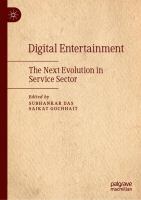 Digital Entertainment The Next Evolution in Service Sector /