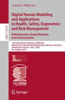 Digital Human Modeling and Applications in Health, Safety, Ergonomics and Risk Management. Anthropometry, Human Behavior, and Communication 13th International Conference, DHM 2022, Held as Part of the 24th HCI International Conference, HCII 2022, Virtual Event, June 26 – July 1, 2022, Proceedings, Part I /