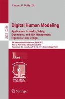 Digital Human Modeling. Applications in Health, Safety, Ergonomics, and Risk Management: Ergonomics and Design 8th International Conference, DHM 2017, Held as Part of HCI International 2017, Vancouver, BC, Canada, July 9-14, 2017, Proceedings, Part I /