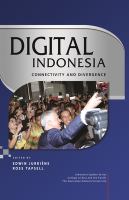Digital Indonesia Connectivity and Divergence /