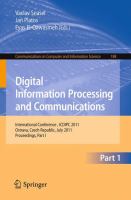 Digital information processing and communications international conference, ICDIPC 2011, Ostrava, Czech Republi, July 7-9, 2011 : proceedings /