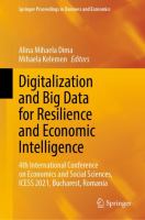 Digitalization and Big Data for Resilience and Economic Intelligence 4th International Conference on Economics and Social Sciences, ICESS 2021, Bucharest, Romania /