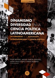 Dinamismo y diversidad en la ciencia política latinoamericana : VII Congreso de la Asociación Latinoamericana de Ciencia Política /