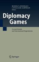 Diplomacy Games Formal Models and International Negotiations /