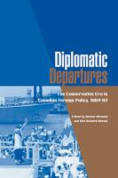 Diplomatic departures the Conservative era in Canadian foreign policy, 1984-93 /