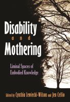 Disability and mothering liminal spaces of embodied knowledge /