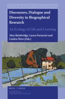 Discourses, dialogue and diversity in biographical research an ecology of life and learning /