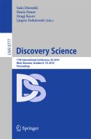 Discovery Science 17th International Conference, DS 2014, Bled, Slovenia, October 8-10, 2014, Proceedings /