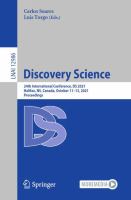 Discovery Science 24th International Conference, DS 2021, Halifax, NS, Canada, October 11–13, 2021, Proceedings /