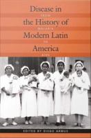 Disease in the history of modern Latin America from malaria to AIDS /