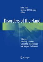 Disorders of the Hand Volume 4: Swelling, Tumours, Congenital Hand Defects and Surgical Techniques /