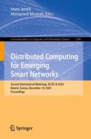 Distributed Computing for Emerging Smart Networks Second International Workshop, DiCES-N 2020, Bizerte, Tunisia, December 18, 2020, Proceedings /