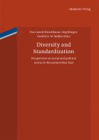 Diversity and standardization perspectives on social and political norms in the ancient Near East /
