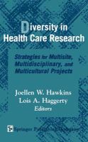 Diversity in health care research strategies for multisite, multidisciplinary, and multicultural projects /