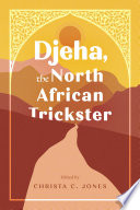 Djeha, the North African trickster /