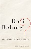 Do I belong? : reflections from Europe /