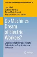 Do Machines Dream of Electric Workers? Understanding the Impact of Digital Technologies on Organizations and Innovation /