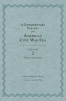 Documentary history of the American Civil War era.