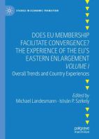 Does EU Membership Facilitate Convergence? The Experience of the EU's Eastern Enlargement - Volume I Overall Trends and Country Experiences /