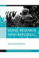 Doing research with refugees issues and guidelines /