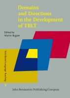 Domains and directions in the development of TBLT a decade of plenaries from the International Conference /