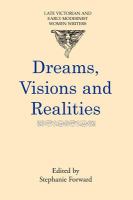 Dreams, visions, and realities