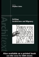 Drifting architecture and migrancy /